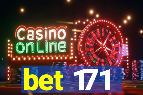 bet 171